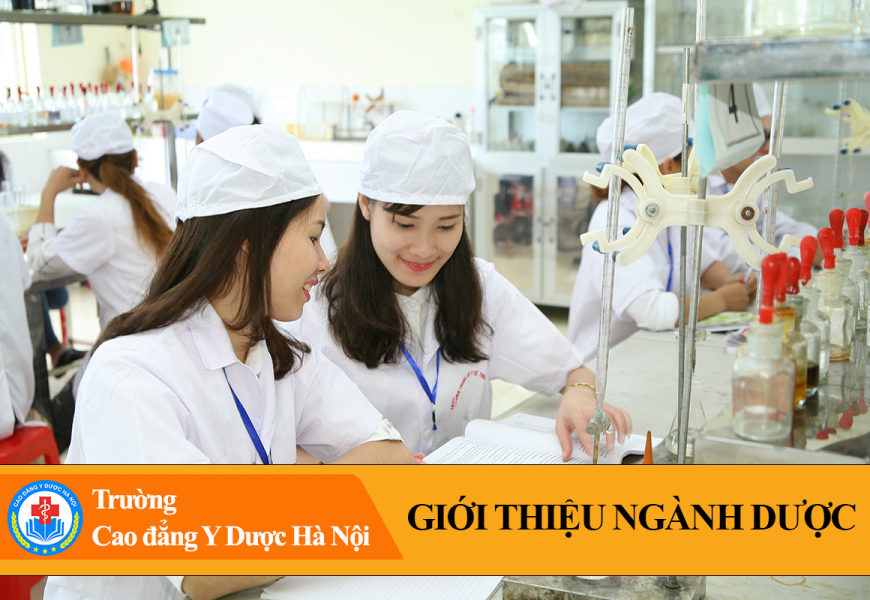 Giới thiệu ngành Dược – trường CĐ Y Dược Hà Nội